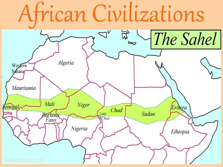 African Civilizations Desmogblog. com African Civilizations Desmogblog. com