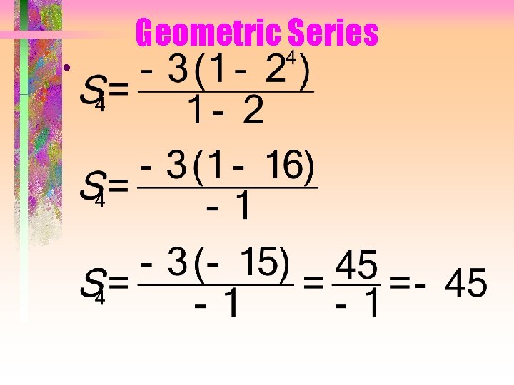  • Geometric Series 