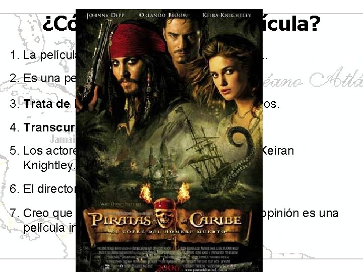 ¿Cómo se llama la película? 1. La película se llama …. ? ? ?