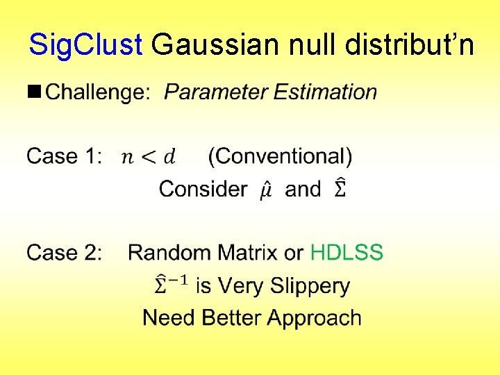 Sig. Clust Gaussian null distribut’n • 