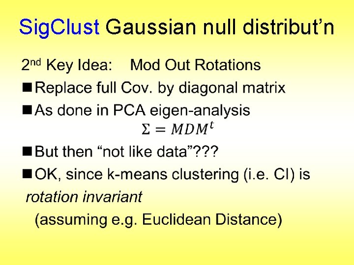 Sig. Clust Gaussian null distribut’n • 