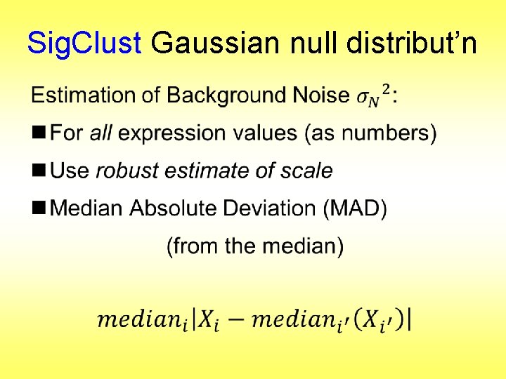 Sig. Clust Gaussian null distribut’n • 