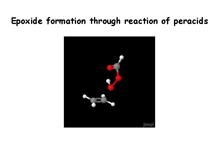 Epoxide formation through reaction of peracids 