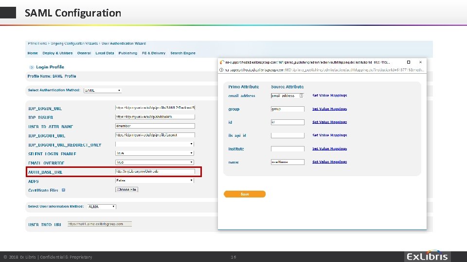 SAML Configuration © 2018 Ex Libris | Confidential & Proprietary © 2017 Ex Libris