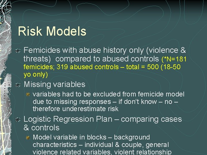 Risk Models Femicides with abuse history only (violence & threats) compared to abused controls