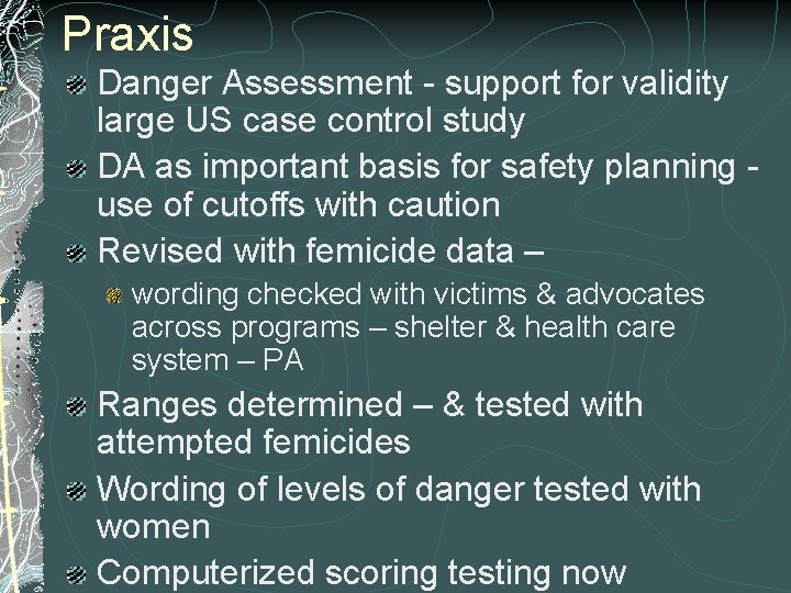 Praxis Danger Assessment - support for validity large US case control study DA as