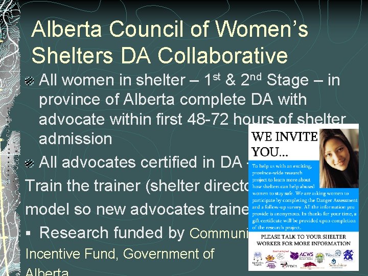 Alberta Council of Women’s Shelters DA Collaborative All women in shelter – 1 st