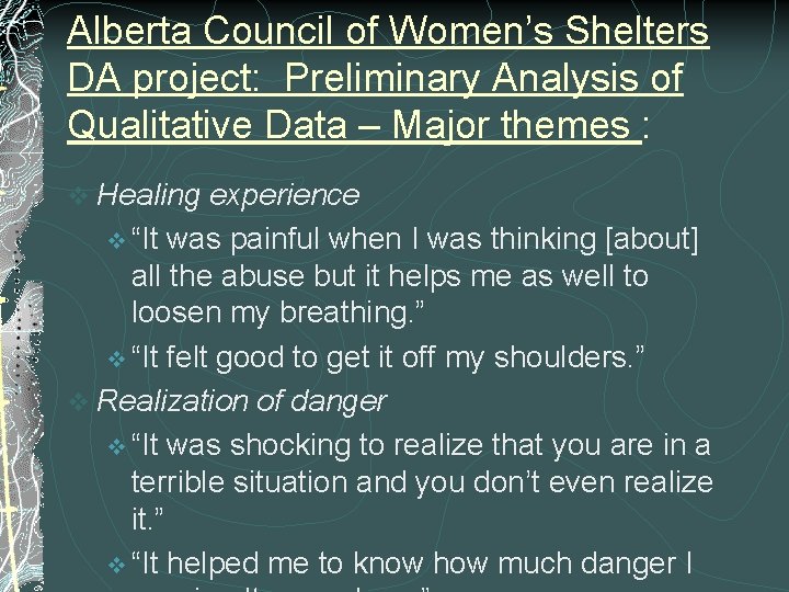 Alberta Council of Women’s Shelters DA project: Preliminary Analysis of Qualitative Data – Major