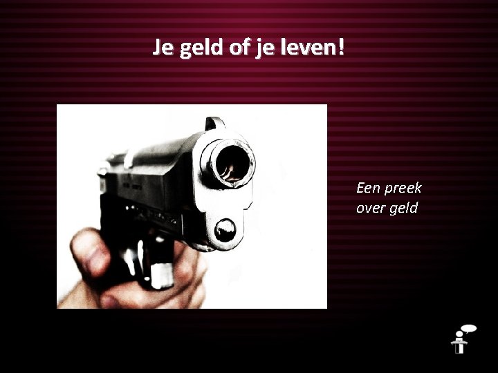 Je geld of je leven! Een preek over geld 