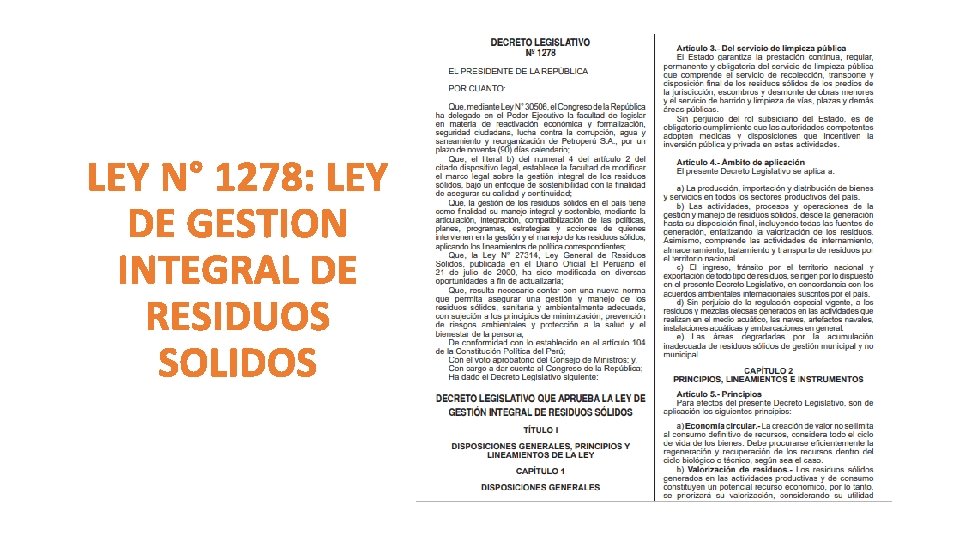 LEY N° 1278: LEY DE GESTION INTEGRAL DE RESIDUOS SOLIDOS LEY N° 1278: LEY DE GESTION INTEGRAL DE RESIDUOS SOLIDOS