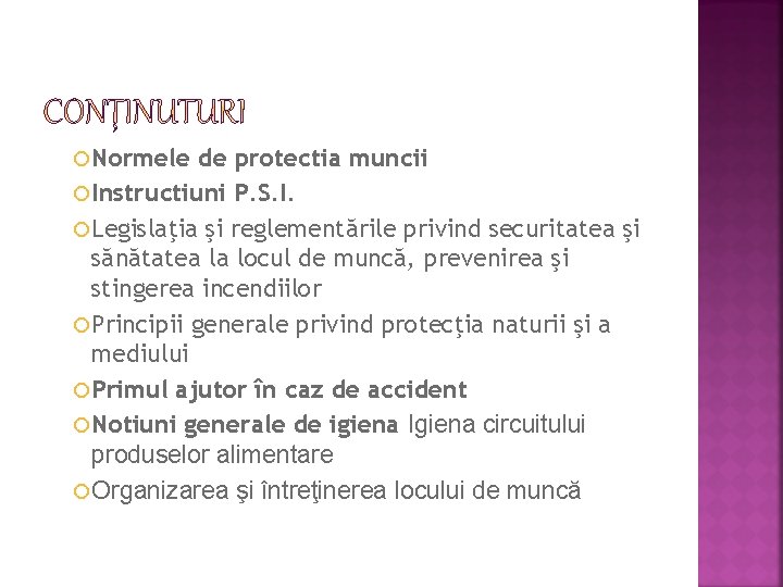  Normele de protectia muncii Instructiuni P. S. I. Legislaţia şi reglementările privind securitatea