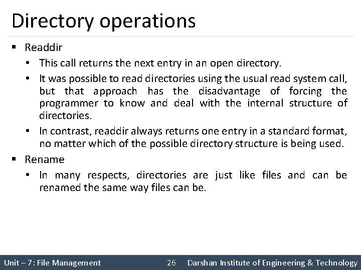 Directory operations § Readdir • This call returns the next entry in an open