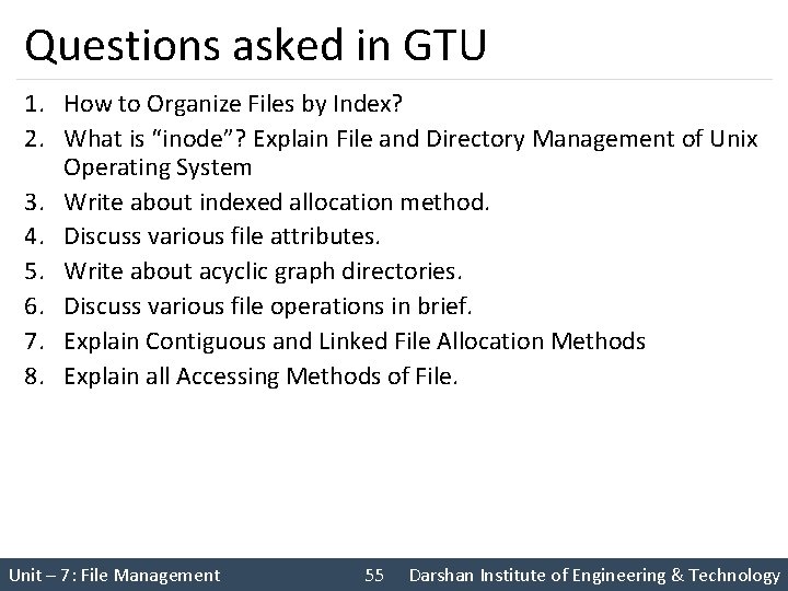 Questions asked in GTU 1. How to Organize Files by Index? 2. What is