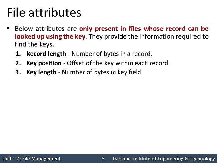 File attributes § Below attributes are only present in files whose record can be