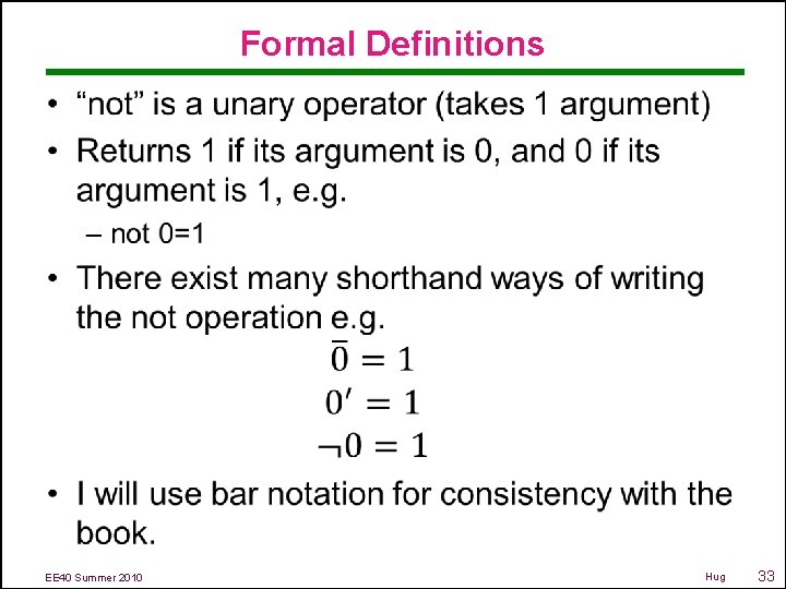 Formal Definitions • EE 40 Summer 2010 Hug 33 
