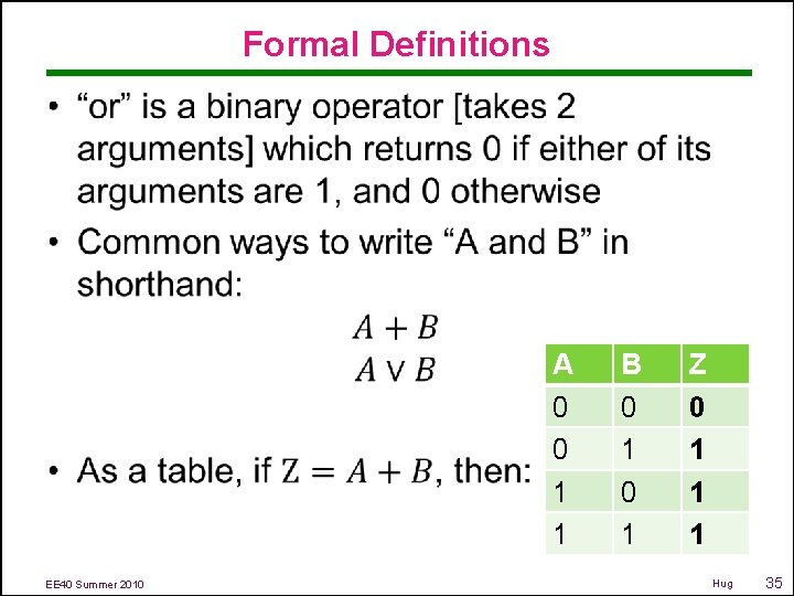 Formal Definitions • A 0 0 1 1 EE 40 Summer 2010 B 0