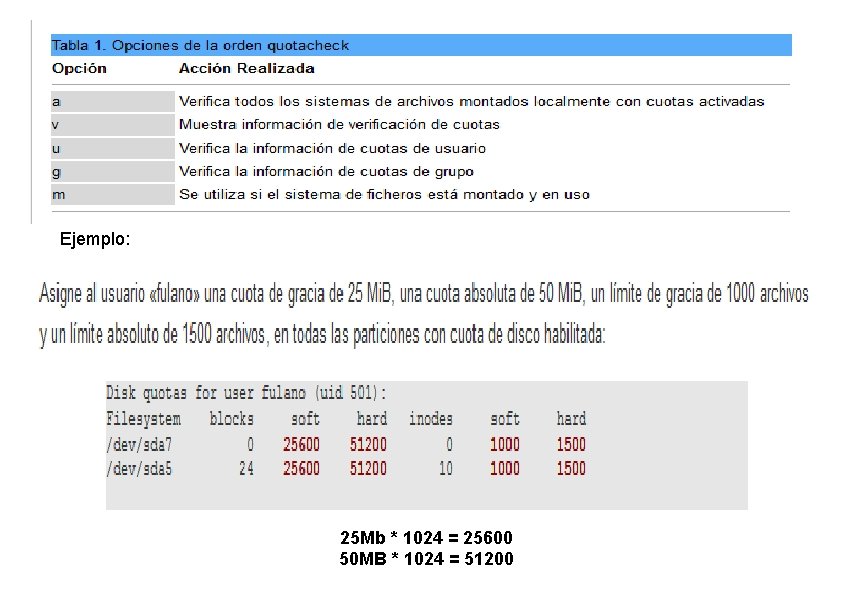 Ejemplo: 25 Mb * 1024 = 25600 50 MB * 1024 = 51200 