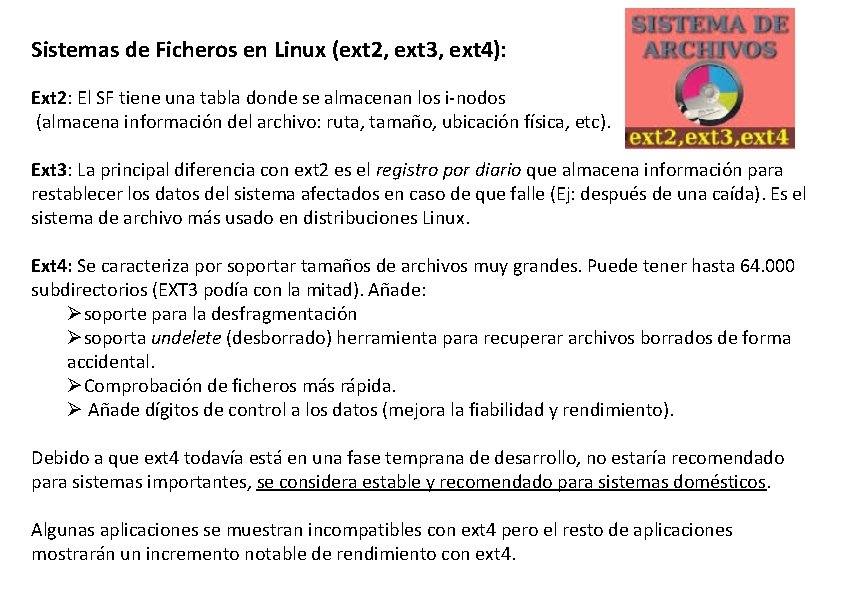 Sistemas de Ficheros en Linux (ext 2, ext 3, ext 4): Ext 2: El