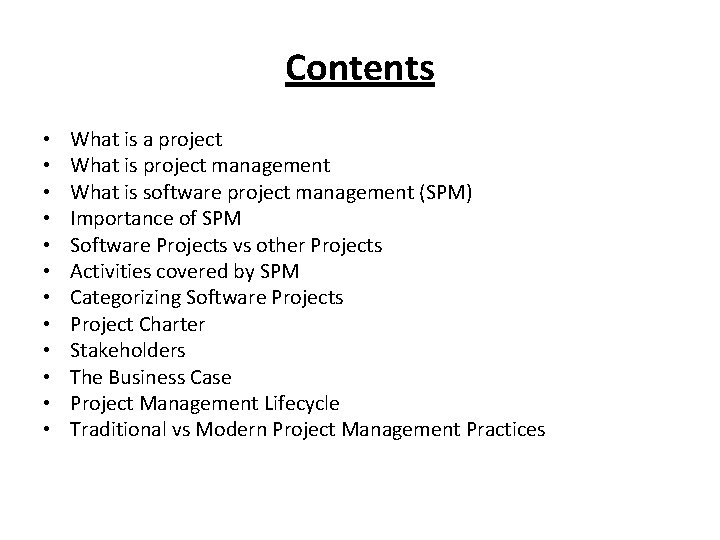 Contents • • • What is a project What is project management What is