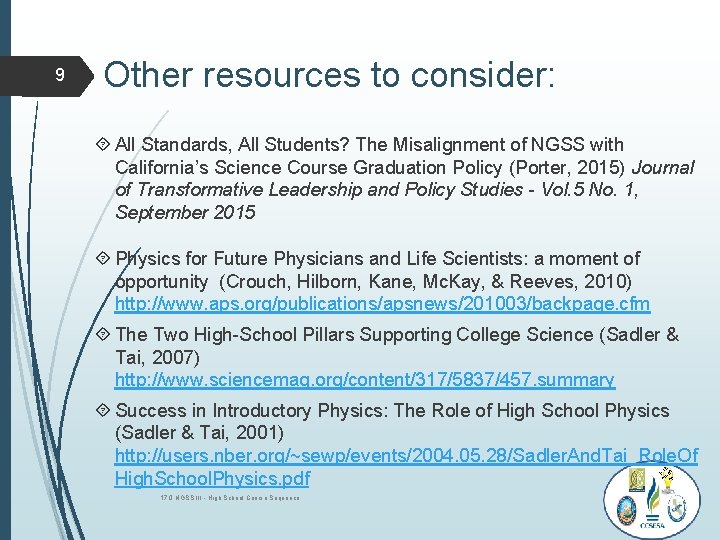 9 Other resources to consider: All Standards, All Students? The Misalignment of NGSS with 9 Other resources to consider: All Standards, All Students? The Misalignment of NGSS with