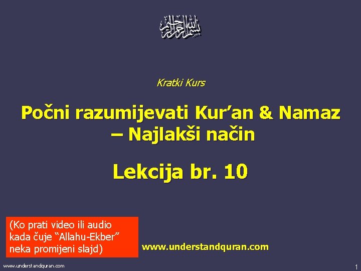 Kratki Kurs Počni razumijevati Kur’an & Namaz – Najlakši način Lekcija br. 10 (Ko