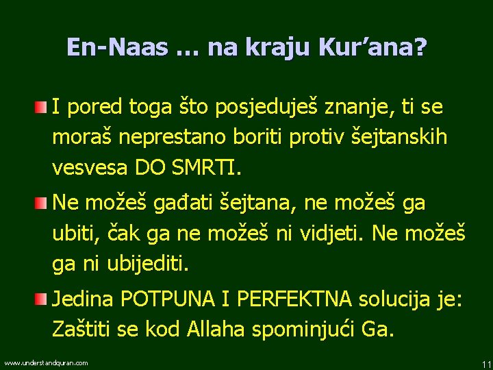 En-Naas … na kraju Kur’ana? I pored toga što posjeduješ znanje, ti se moraš