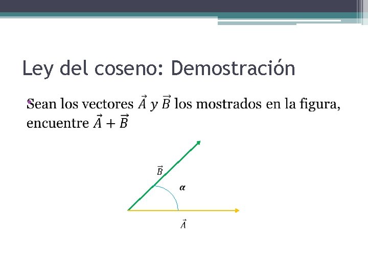 Ley del coseno: Demostración • 