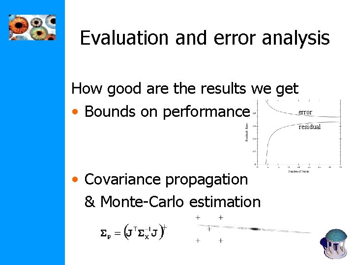 Evaluation and error analysis How good are the results we get error • Bounds Evaluation and error analysis How good are the results we get error • Bounds