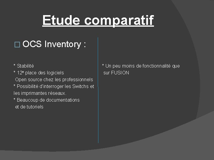 Etude comparatif � OCS Inventory : * Stabilité * 12 e place des logiciels