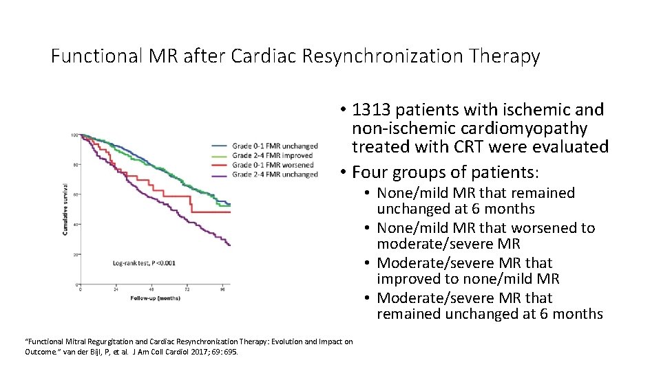 Functional MR after Cardiac Resynchronization Therapy • 1313 patients with ischemic and non-ischemic cardiomyopathy