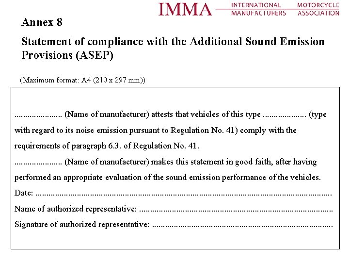 Annex 8 Statement of compliance with the Additional Sound Emission Provisions (ASEP) (Maximum format: