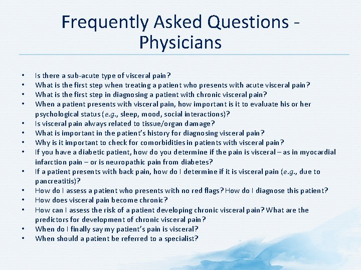 Frequently Asked Questions Physicians • • • • Is there a sub-acute type of