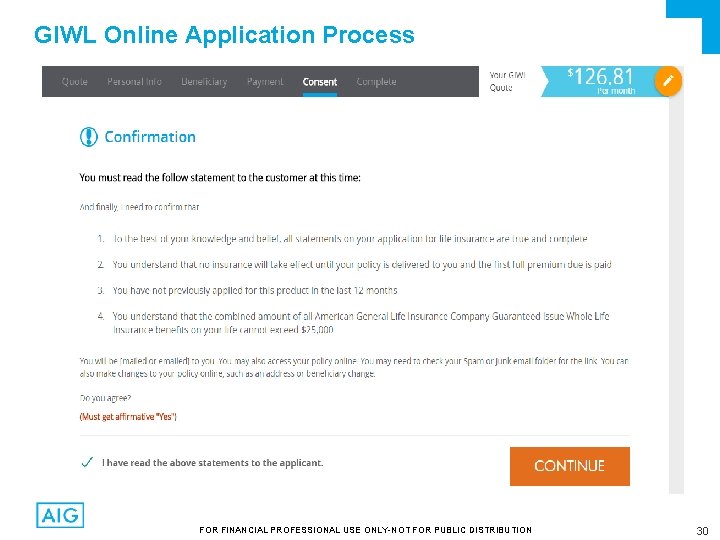 GIWL Online Application Process FOR FINANCIAL PROFESSIONAL USE ONLY-NOT FOR PUBLIC DISTRIBUTION 30 