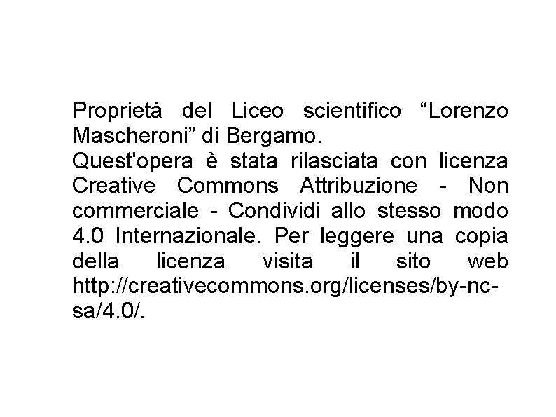 Proprietà del Liceo scientifico “Lorenzo Mascheroni” di Bergamo. Quest'opera è stata rilasciata con licenza