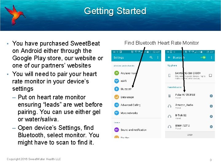 Getting Started ▪ You have purchased Sweet. Beat on Android either through the Google