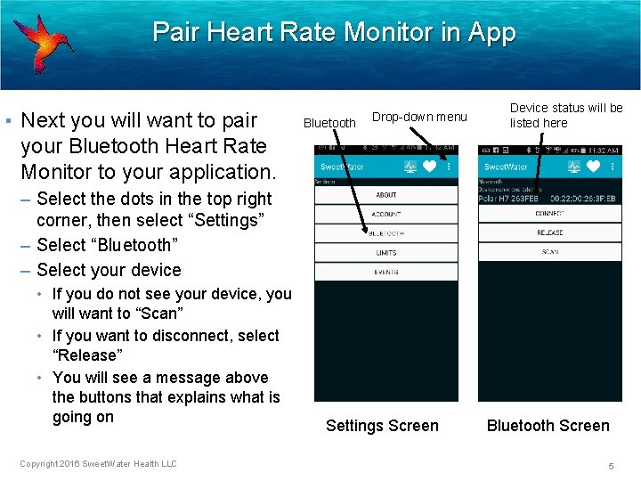 Pair Heart Rate Monitor in App ▪ Next you will want to pair your