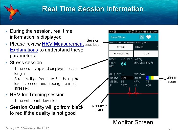 Real Time Session Information ▪ During the session, real time information is displayed Session