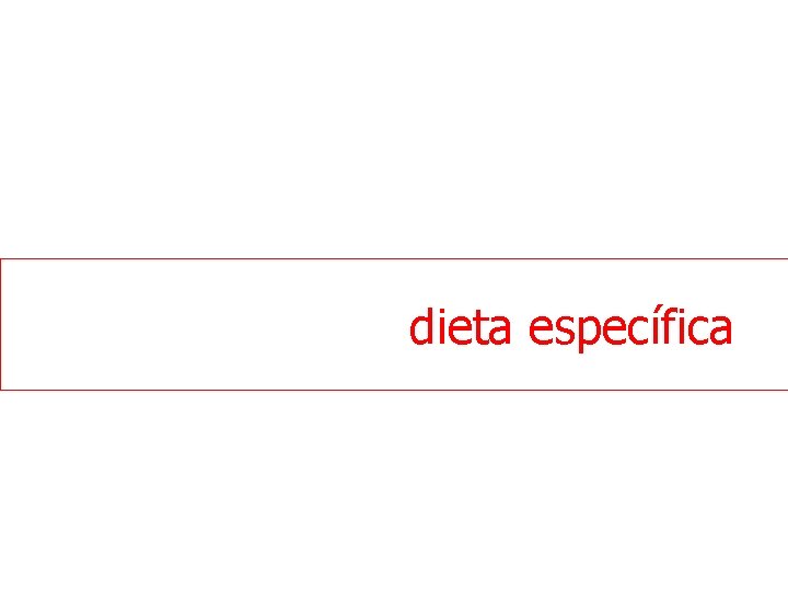 dieta específica dieta específica