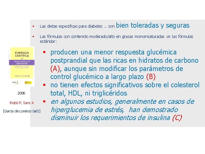 bien toleradas y seguras § Las dietas especificas para diabetes … son § Las bien toleradas y seguras § Las dietas especificas para diabetes … son § Las