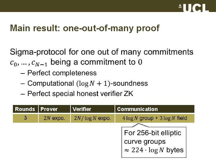 Main result: one-out-of-many proof • Rounds Prover Verifier Communication 3 