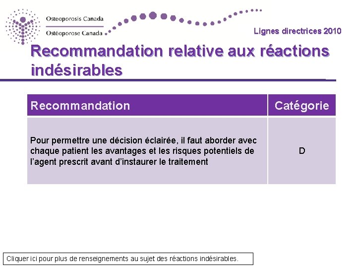 Lignes directrices 2010 Guidelines Recommandation relative aux réactions indésirables Recommandation Pour permettre une décision