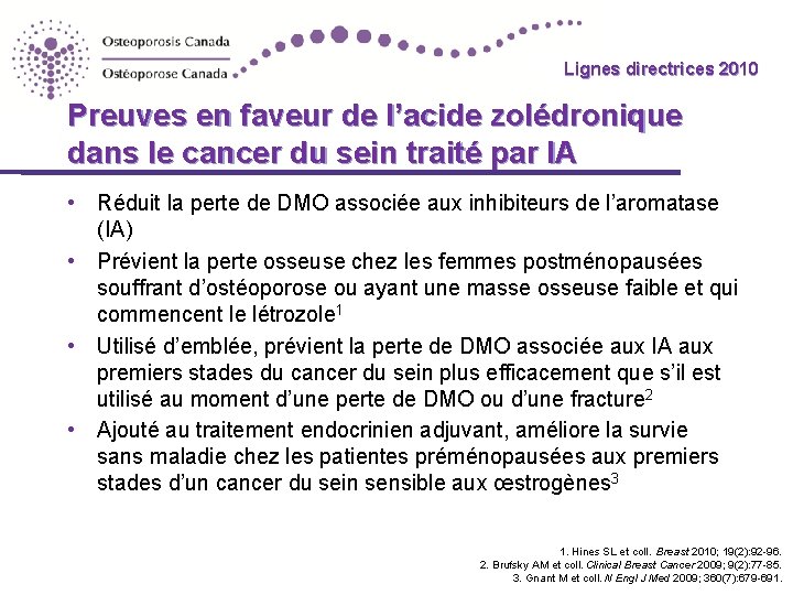 Lignes directrices 2010 Guidelines Preuves en faveur de l’acide zolédronique dans le cancer du