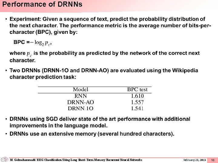 Performance of DRNNs • M. Golmohammadi: EEG Classification Using Long Short-Term Memory Recurrent Neural