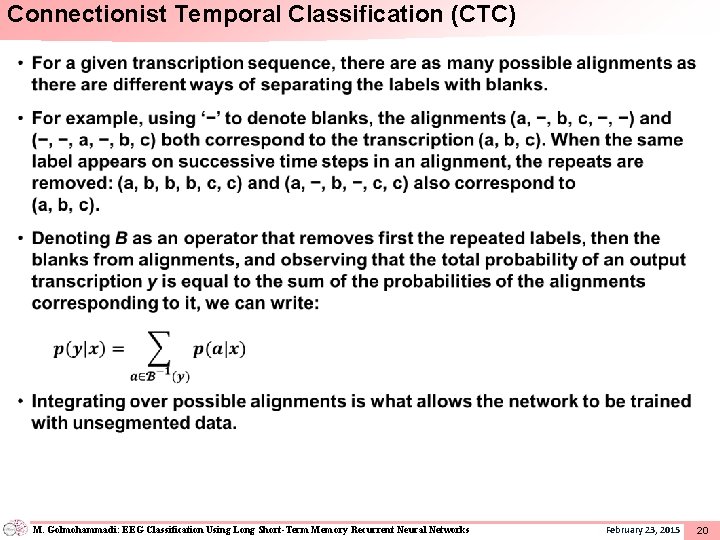 Connectionist Temporal Classification (CTC) • M. Golmohammadi: EEG Classification Using Long Short-Term Memory Recurrent