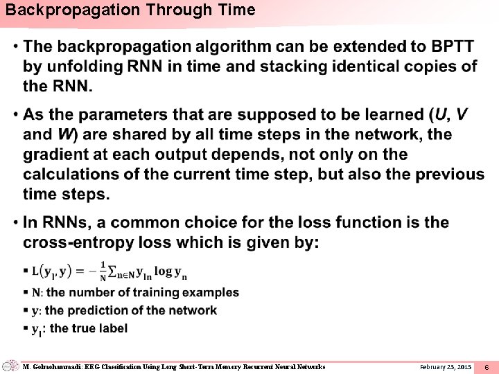 Backpropagation Through Time • M. Golmohammadi: EEG Classification Using Long Short-Term Memory Recurrent Neural