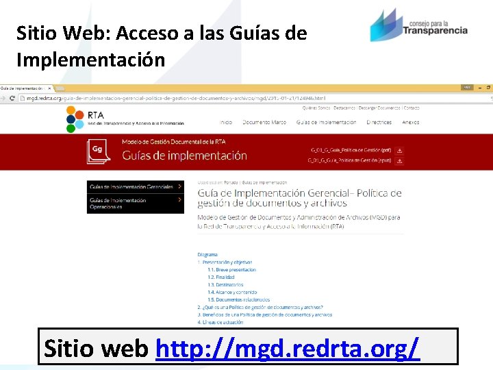 Sitio Web: Acceso a las Guías de Implementación Sitio web http: //mgd. redrta. org/
