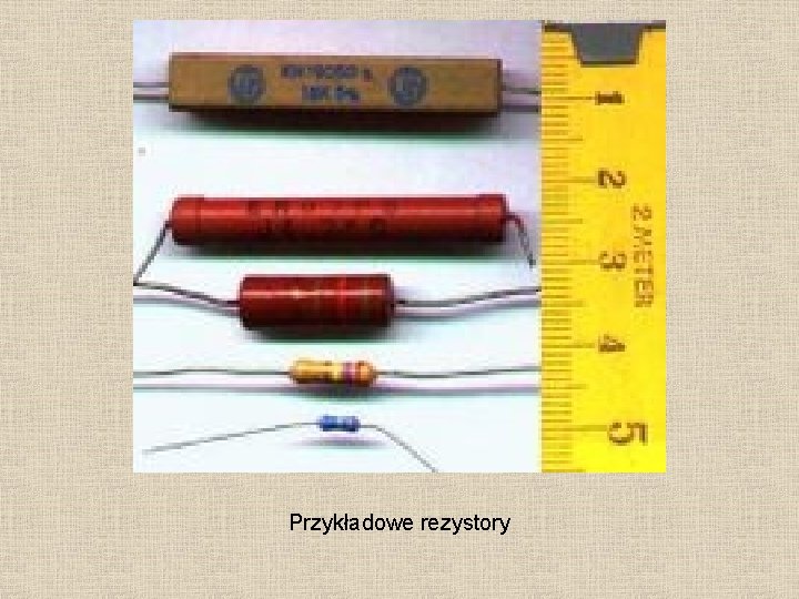Przykładowe rezystory 