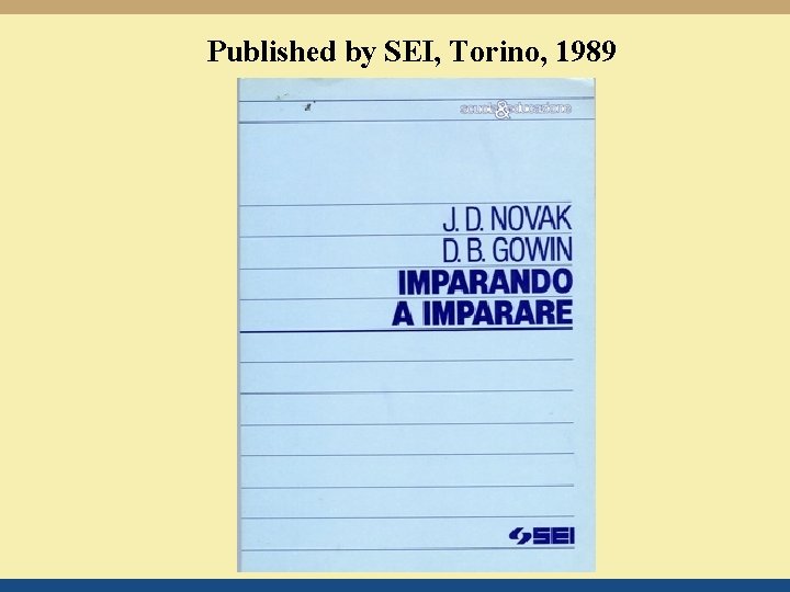 Published by SEI, Torino, 1989 