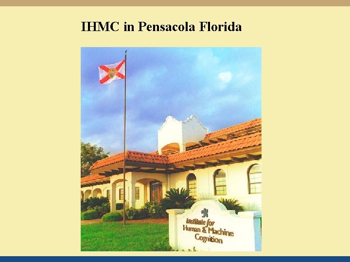 IHMC in Pensacola Florida 