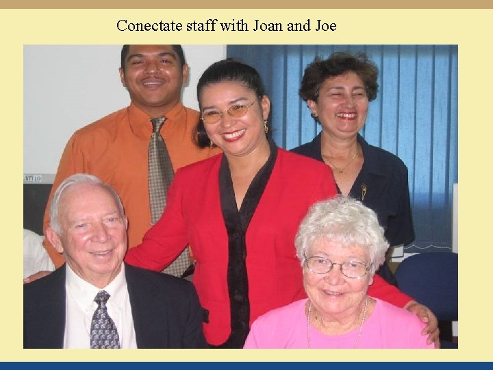 Conectate staff with Joan and Joe 